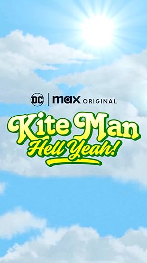 Kite Man: Hell Yeah!