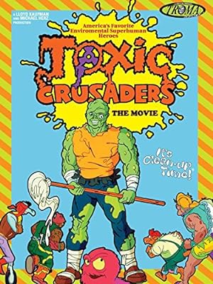 Toxic Crusaders: The Movie