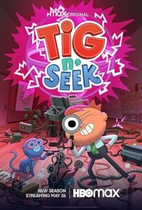 Tig N’ Seek Season 1