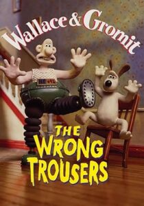 Wallace & Gromit: The Wrong Trousers