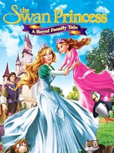 The Swan Princess: A Royal Family Tale