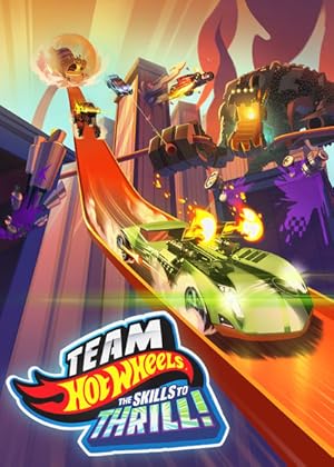 Team Hot Wheels: The Skills to Thrill