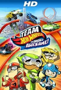 Team Hot Wheels: The Origin of Awesome!