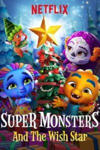 Super Monsters and the Wish Star