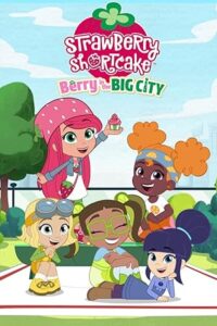 Strawberry Shortcake: Berry in the Big City