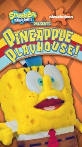 SpongeBob’s Pineapple Playhouse