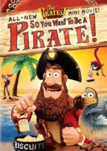 So You Want to Be a Pirate!