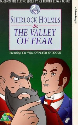 Sherlock Holmes and the Valley of Fear