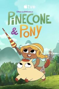 Pinecone & Pony season 1