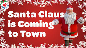 Santa Claus Is Coming to Town