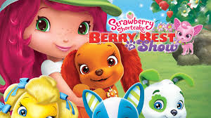 Strawberry Shortcake Berry Best in Show