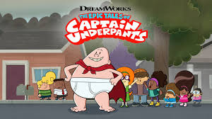 The Epic Tales of Captain Underpants