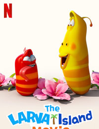 The Larva Island Movie