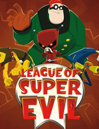 The League of Super Evil Season 3