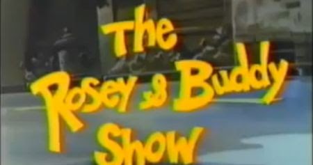 The Rosey & Buddy Show