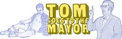 Tom Goes to the Mayor