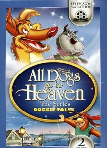 All Dogs Go to Heaven: The Series Season 3