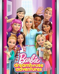 Barbie Dreamhouse Adventures Season 1