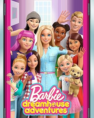 Barbie Dreamhouse Adventures Season 1