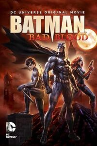 Batman: Bad Blood