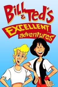 Bill & Ted’s Excellent Adventures Season 1