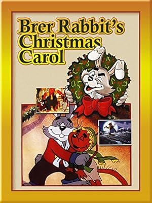 Brer Rabbit’s Christmas Carol