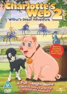 Charlotte’s Web 2: Wilbur’s Great Adventure