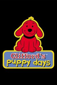 Clifford’s Puppy Days