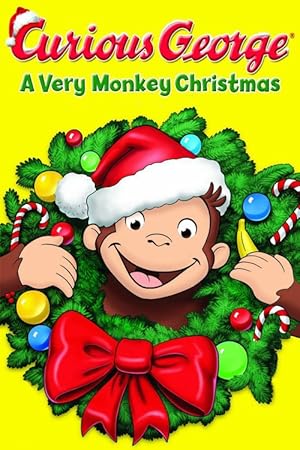 Curious George: A Very Monkey Christmas