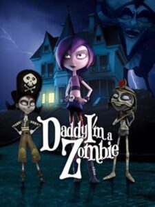 Daddy, I’m a Zombie