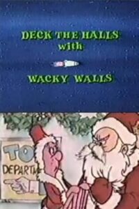 Deck the Halls with Wacky Walls