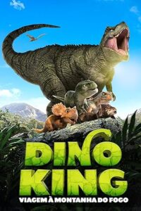 Dino King 3D: Journey to Fire Mountain (2019)