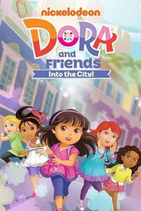 Dora and Friends: Into the City! Season 1