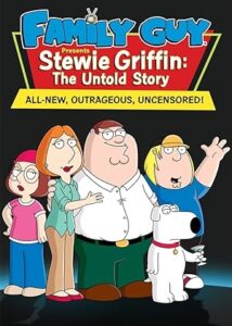 Family Guy Presents Stewie Griffin: The Untold Story