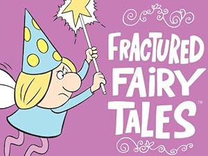 Fractured Fairy Tales