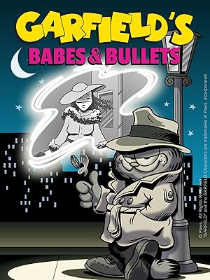 Garfield’s Babes and Bullets