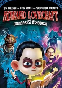 Howard Lovecraft & the Undersea Kingdom