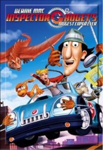 Inspector Gadget’s Biggest Caper Ever