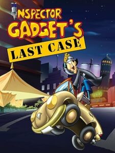 Inspector Gadget’s Last Case: Claw’s Revenge