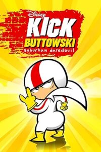 Kick Buttowski: Suburban Daredevil Season 02,