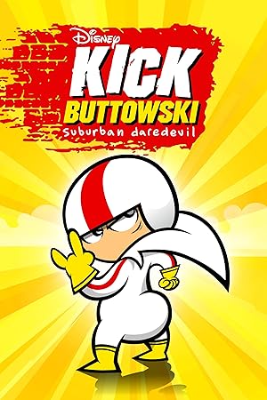 Kick Buttowski: Suburban Daredevil