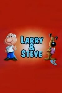 What a Cartoon: Larry & Steve