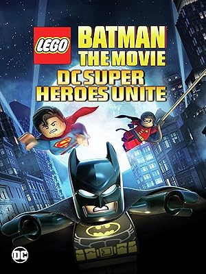 Lego Batman: The Movie – DC Super Heroes Unite