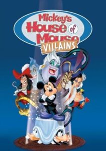 Mickey’s House of Villains