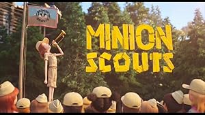 Minion Scouts