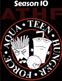 Aqua Teen Hunger Force Season 10