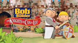 Bob the Builder: The Knights of Can-A-Lot