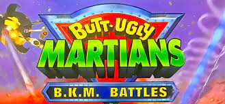 Butt-Ugly Martians