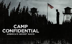 Camp Confidential: America's Secret Nazis