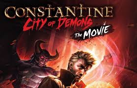 Constantine: City of Demons The Movie